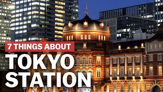 7 Things to know about Tokyo Station  japanguidecom [upl. by Ehsom]