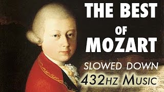 The Best Of Mozart  Slowed Down  432Hz  45 Hours [upl. by Anyel]