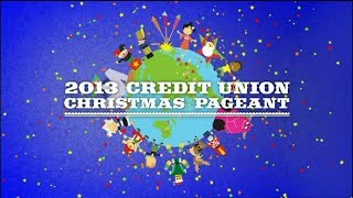 2013 Credit Union Christmas Pageant [upl. by Salena]