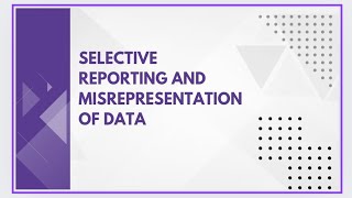 Selective reporting and misrepresentation of data [upl. by Nylinnej]