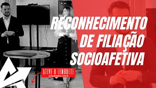 DIREITO DE FAMÍLIA Reconhecimento de filiação socioafetiva [upl. by Esilehs444]